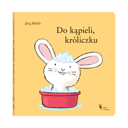 książka Do kąpieli, króliczku