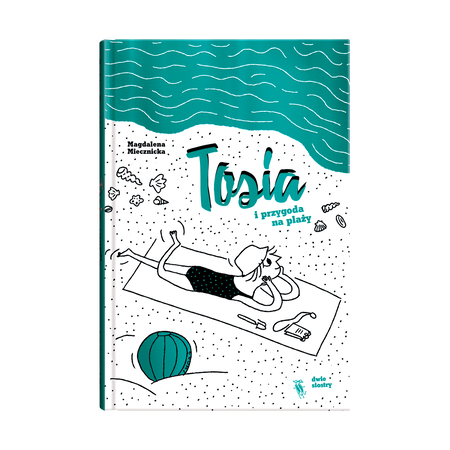 Okładka książki Tosia i przygoda na plaży